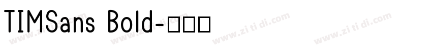 TIMSans Bold字体转换